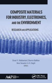 bokomslag Composite Materials for Industry, Electronics, and the Environment