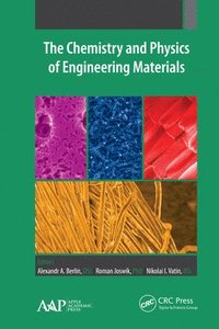 bokomslag The Chemistry and Physics of Engineering Materials