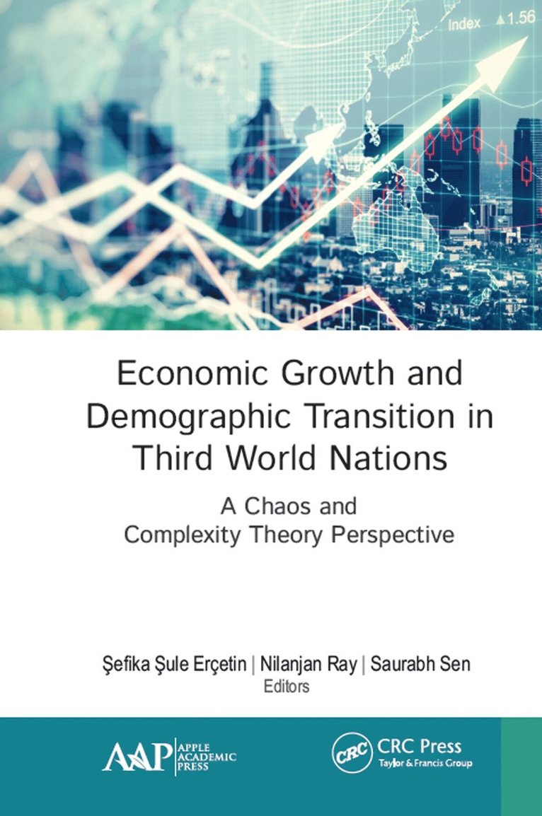 Şefika Şule Erçetin, Nilanjan Ray, Saurabh Sen, Sefika Sule Ercetin, &#350;efika &#350;ule Erçetin, Sefika Sule Erçetin, ¿Efika ¿Ule Erçetin - Economic Growth and Demographic Transition in Third World Nations, Inbunden