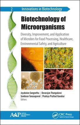 Jeyabalan Sangeetha, Devarajan Thangadurai, Somboon Tanasupawat, Pradnya Pralhad Kanekar - Biotechnology of Microorganisms, Inbunden