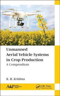 bokomslag Unmanned Aerial Vehicle Systems in Crop Production