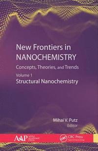 bokomslag New Frontiers in Nanochemistry: Concepts, Theories, and Trends