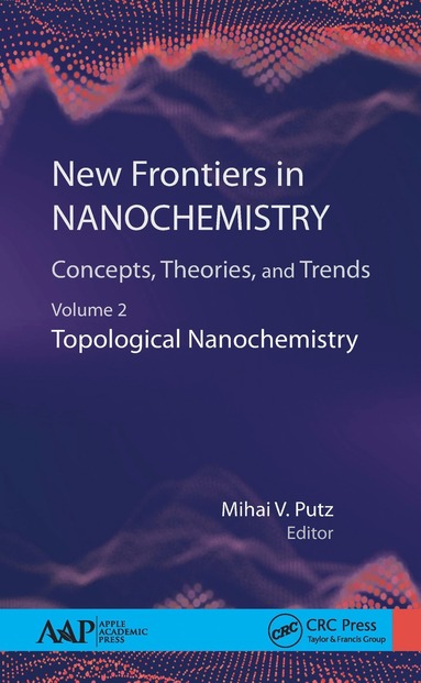 bokomslag New Frontiers in Nanochemistry: Concepts, Theories, and Trends