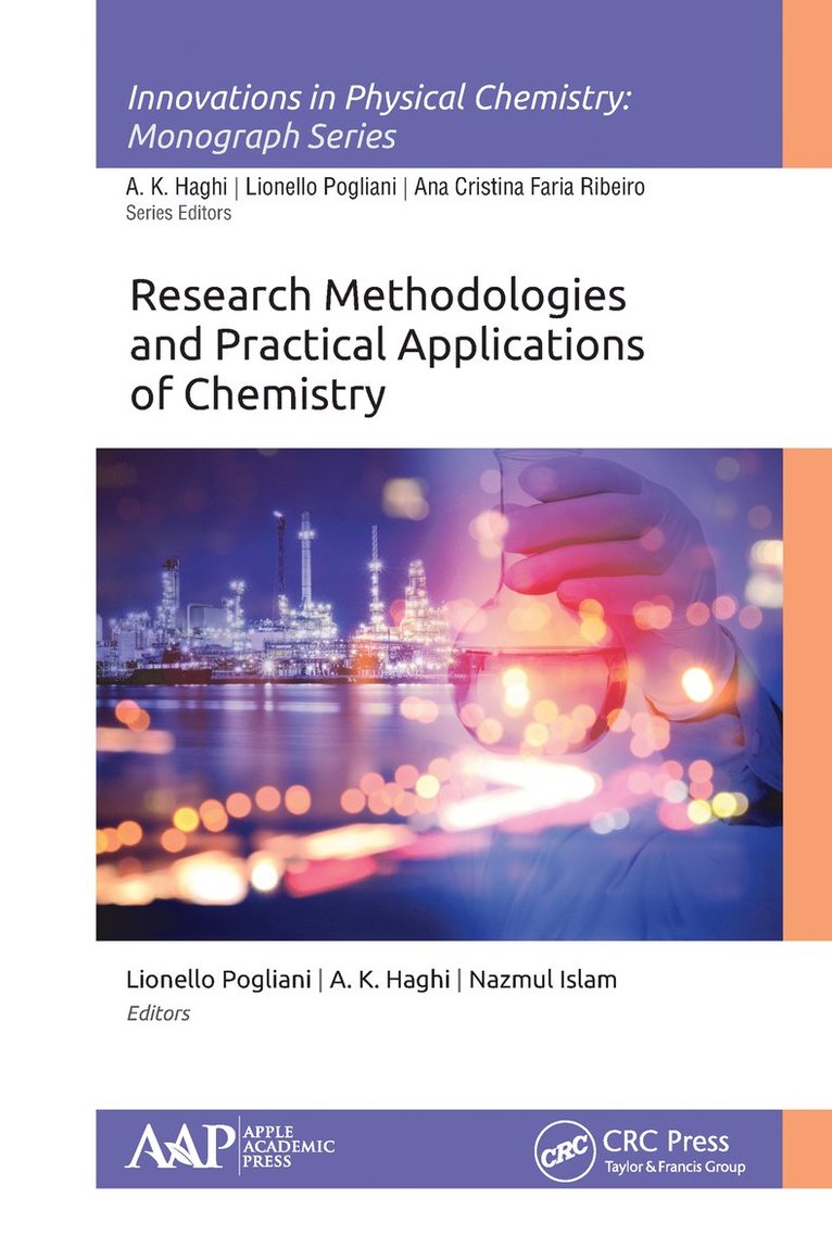 Lionello Pogliani, A. K. Haghi, Nazmul Islam - Research Methodologies and Practical Applications of Chemistry, Inbunden