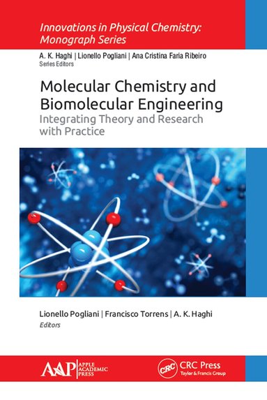 Lionello Pogliani, Francisco Torrens, A. K. Haghi - Molecular Chemistry and Biomolecular Engineering, Inbunden