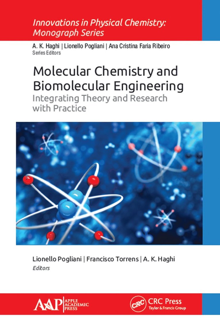Lionello Pogliani, Francisco Torrens, A. K. Haghi - Molecular Chemistry and Biomolecular Engineering, Inbunden