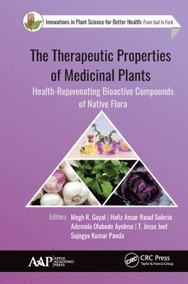 The Therapeutic Properties of Medicinal Plants 1