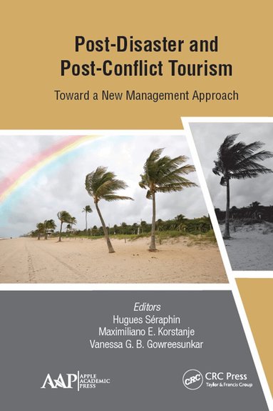 Maximiliano E. Korstanje, Hugues Séraphin, Vanessa G. B. Gowreesunkar - Post-Disaster and Post-Conflict Tourism, Inbunden