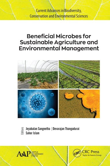 Jeyabalan Sangeetha, Devarajan Thangadurai, Saher Islam - Beneficial Microbes for Sustainable Agriculture and Environmental Management, Inbunden
