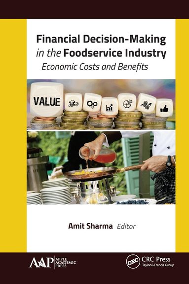Amit Sharma - Financial Decision-Making in the Foodservice Industry, Inbunden