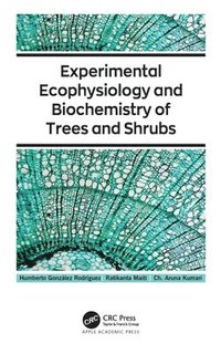 bokomslag Experimental Ecophysiology and Biochemistry of Trees and Shrubs