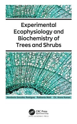 bokomslag Experimental Ecophysiology and Biochemistry of Trees and Shrubs