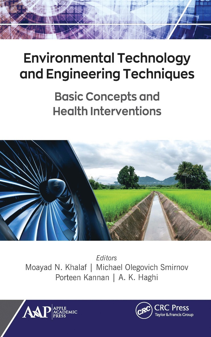 Moayad N. Khalaf, Michael Olegovich Smirnov, Porteen Kannan, A. K. Haghi, Iraq) Khalaf, Moayad N. (University of Basrah, India) Kannan, Porteen (Tamil Nadu University - Environmental Technology and Engineering Techniques, Inbunden