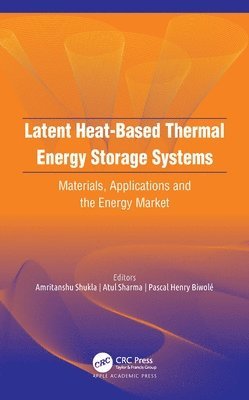 Latent Heat-Based Thermal Energy Storage Systems 1