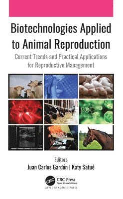 Biotechnologies Applied to Animal Reproduction 1