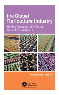 bokomslag The Global Floriculture Industry