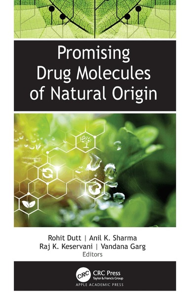 Rohit Dutt, Anil K. Sharma, Raj K. Keservani, Vandana Garg - Promising Drug Molecules of Natural Origin, Inbunden
