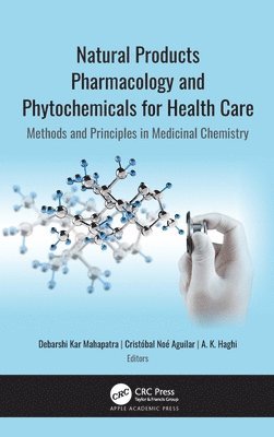 Natural Products Pharmacology and Phytochemicals for Health Care 1