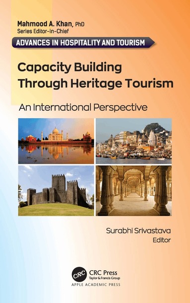 Surabhi Srivastava - Capacity Building Through Heritage Tourism, Inbunden