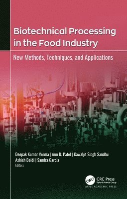 Biotechnical Processing in the Food Industry 1