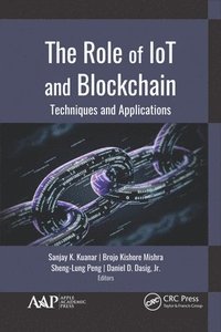 bokomslag The Role of IoT and Blockchain