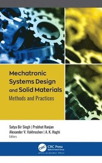 bokomslag Mechatronic Systems Design and Solid Materials