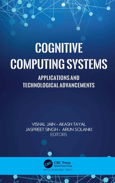 Vishal Jain, Akash Tayal, Jaspreet Singh, Arun Solanki - Cognitive Computing Systems, Inbunden
