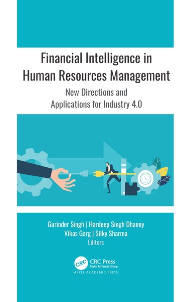 Gurinder Singh, Hardeep Singh Dhanny, Vikas Garg, Silky Sharma - Financial Intelligence in Human Resources Management, Inbunden