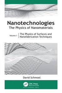 bokomslag Nanotechnologies: The Physics of Nanomaterials