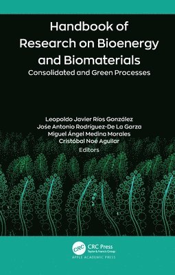 Handbook of Research on Bioenergy and Biomaterials 1