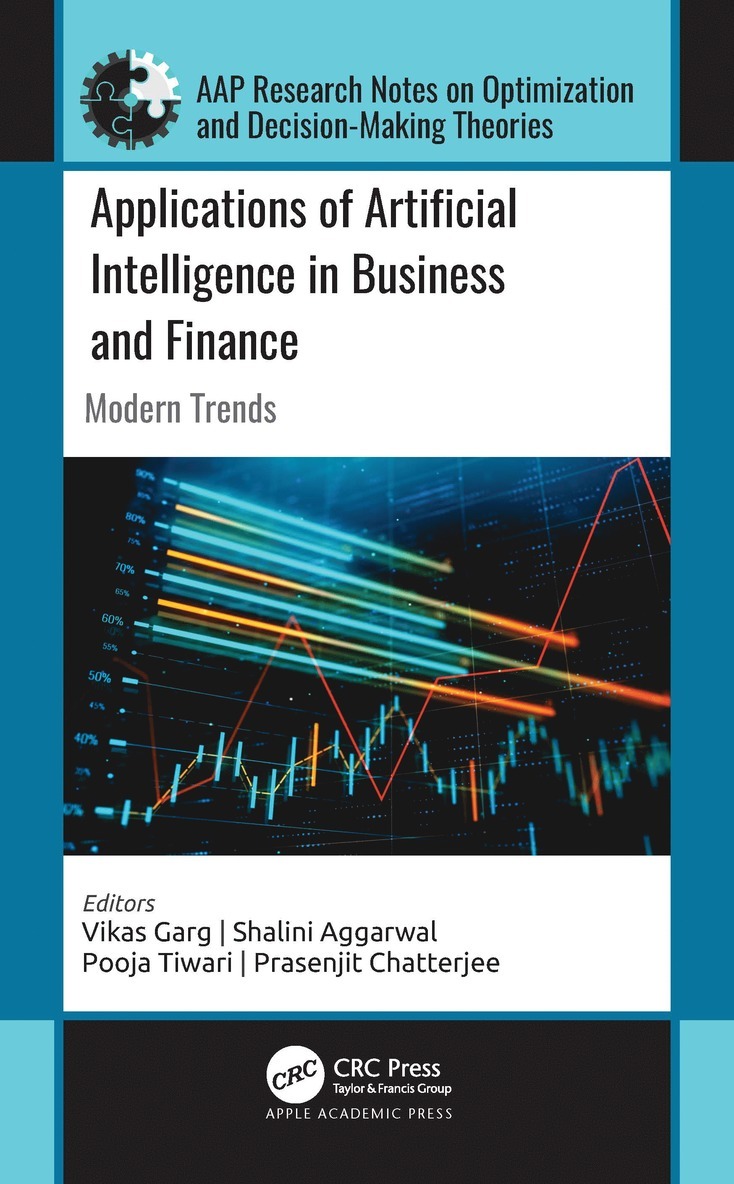 Vikas Garg, Shalini Aggarwal, Pooja Tiwari, Prasenjit Chatterjee - Applications of Artificial Intelligence in Business and Finance, Inbunden