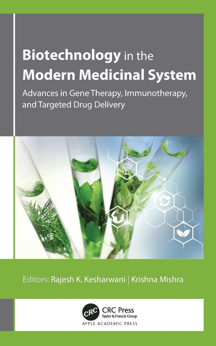 Rajesh K. Kesharwani, Krishna Misra - Biotechnology in the Modern Medicinal System, Inbunden