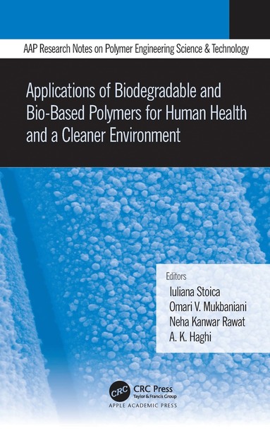 bokomslag Applications of Biodegradable and Bio-Based Polymers for Human Health and a Cleaner Environment