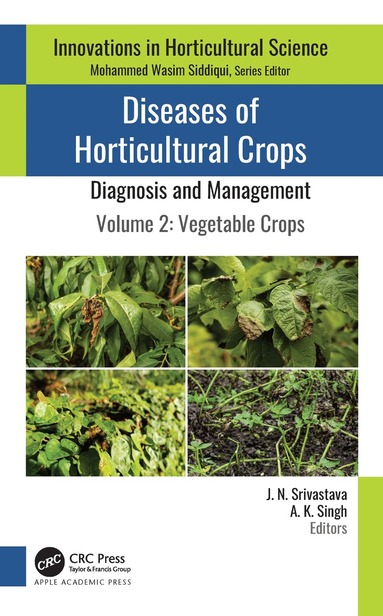 J. N. Srivastava, A. K. Singh - Diseases of Horticultural Crops: Diagnosis and Management, Inbunden