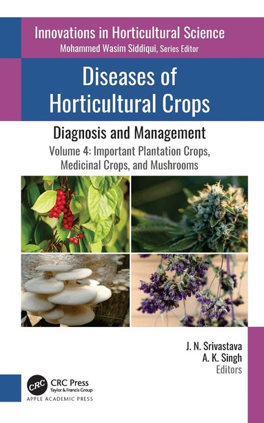 J. N. Srivastava, A. K. Singh - Diseases of Horticultural Crops: Diagnosis and Management, Inbunden