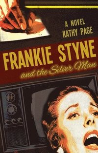 bokomslag Frankie Styne & the Silver Man
