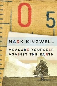 bokomslag Measure Yourself Against the Earth