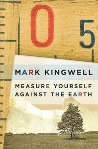 bokomslag Measure Yourself Against the Earth