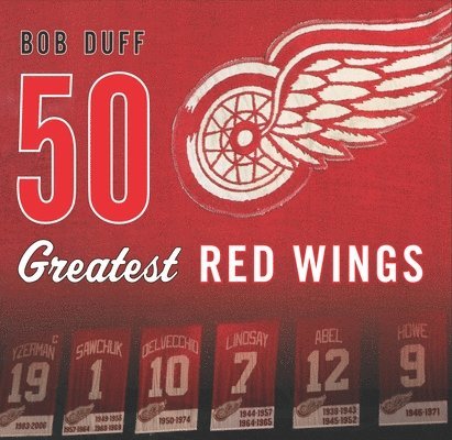 50 Greatest Red Wings 1
