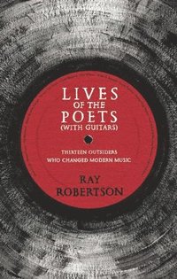 bokomslag Lives of the Poets (with Guitars)
