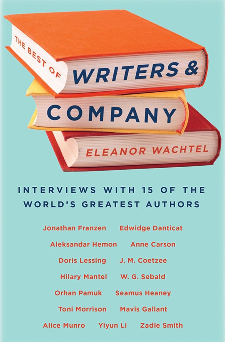 Eleanor Wachtel - Best of Writers and Company, Häftad