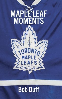 bokomslag Maple Leaf Moments