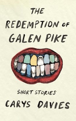Carys Davies - Redemption of Galen Pike, Häftad