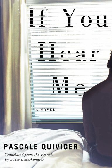 Pascale Quiviger - If You Hear Me, Häftad