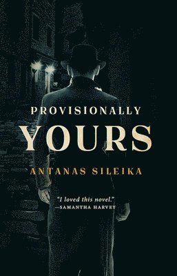 Provisionally Yours