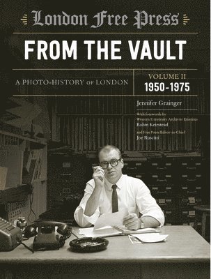 London Free Press: From the Vault, Vol 2 1