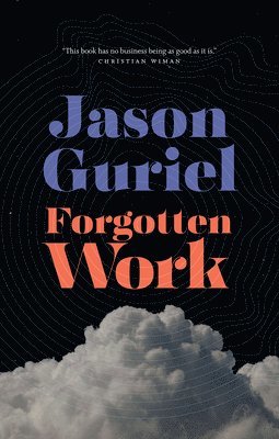 Jason Guriel - Forgotten Work, Häftad