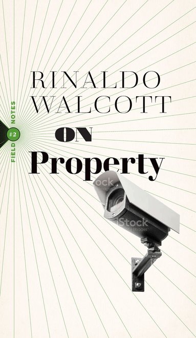 Rinaldo Walcott - On Property, Häftad
