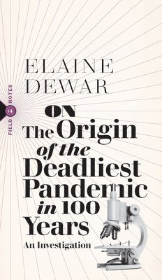 bokomslag On the Origin of the Worst Pandemic in 100 Years