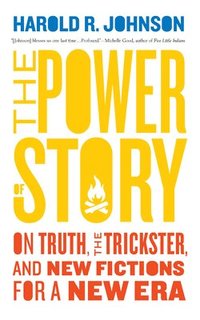 bokomslag The Power of Story